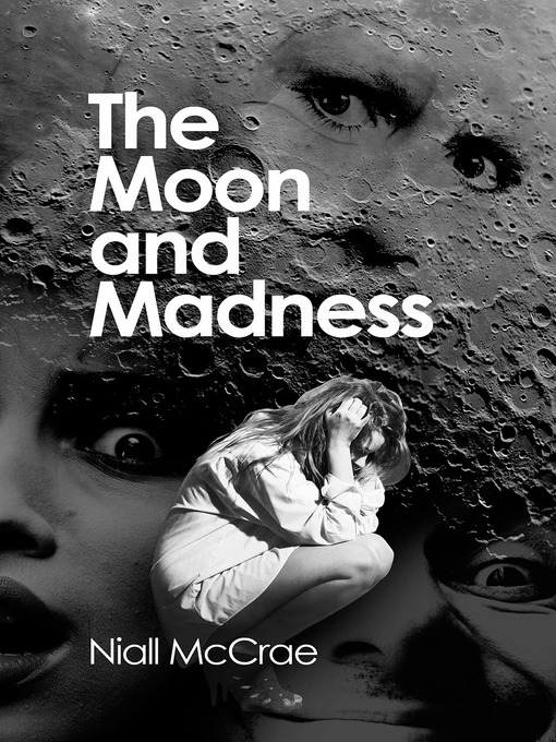 Upplýsingar um The Moon and Madness eftir Niall McCrae - Biðlisti